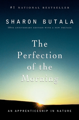 Perfection Of The Morning Rev Ed - Sharon Butala