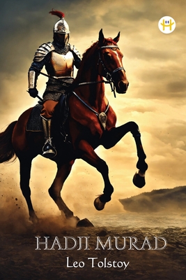 Hadji Murad - Leo Tolstoy