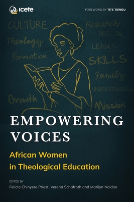 Empowering Voices: African Women in Theological Education - Felicia Chinyere Priest