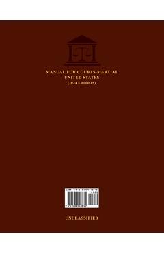 Coperta cărții 'Manual for Courts-Martial United States (2024 Edition) -'