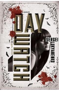 Poza produsului Day Watch - Sergei Lukyanenko