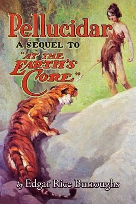 Pellucidar - Edgar Rice Burroughs