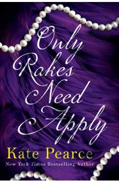 Only Rakes Need Apply - Kate Pearce