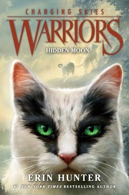 Warriors: Changing Skies #2: Hidden Moon - Erin Hunter