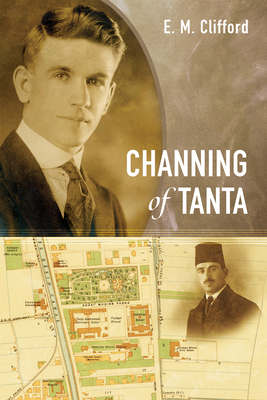 Channing of Tanta - E. M. Clifford