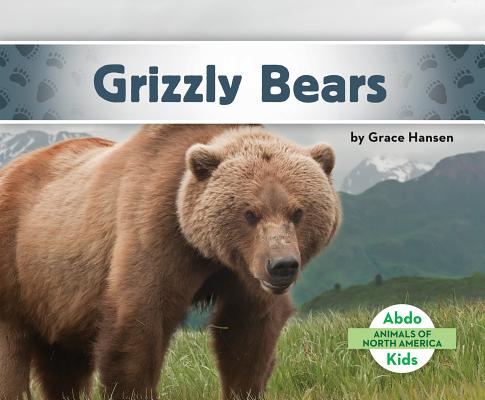 Coperta cărții 'Grizzly Bears - Grace Hansen'