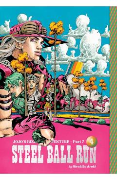 Coperta cărții 'Jojo's Bizarre Adventure: Part 7--Steel Ball Run, Vol. 4 - Hirohiko Araki'
