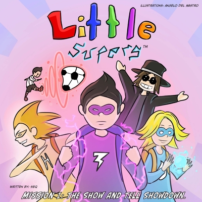 Little Supers Mission 1: The Show and Tell Showdown - 