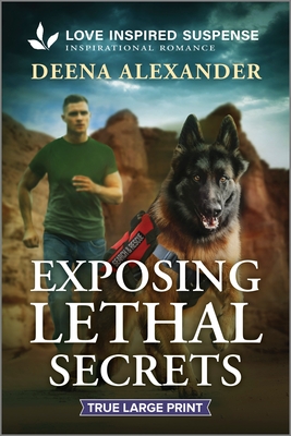 Exposing Lethal Secrets - Deena Alexander