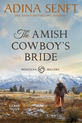 Coperta cărții 'The Amish Cowboy's Bride (Large Print) - Adina Senft'