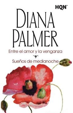 Coperta cărții 'Entre el amor y la venganza - Diana Palmer'