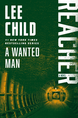 A Wanted Man: A Reacher Novel - Lee Child
