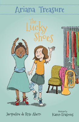 Ariana Treasure - The Lucky Shoes - Jacqueline De Rose-ahern
