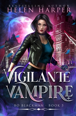Vigilante Vampire - Helen Harper