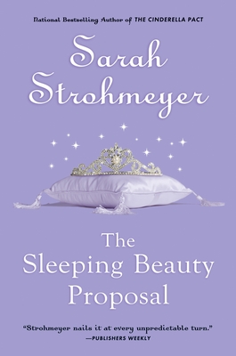 The Sleeping Beauty Proposal - Sarah Strohmeyer