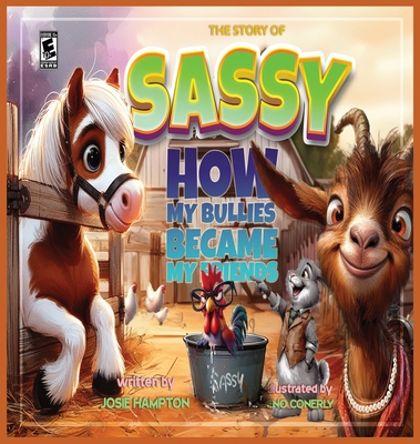 The Story of Sassy How my bullies became my friends - Josie Hampton