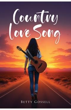 Country Love Song - Betty Gossell