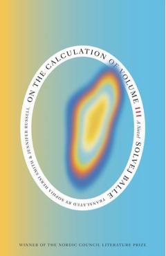 Coperta cărții 'On the Calculation of Volume (Book III) - Solvej Balle'