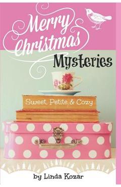 Coperta cărții 'Merry Christmas Mysteries - Linda Kozar'