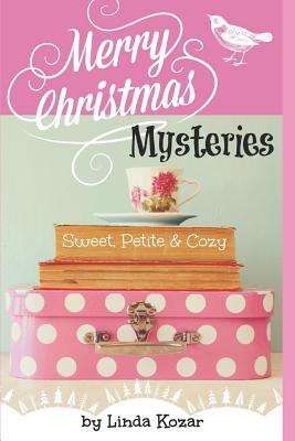 Merry Christmas Mysteries - Linda Kozar