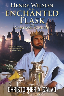 Henry Wilson in the Enchanted Flask with Cameron Schultz - 
