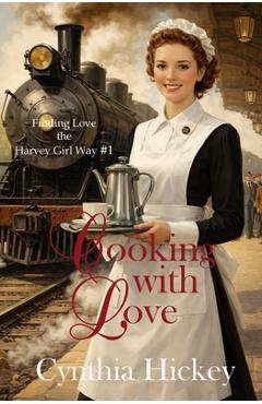 Poza produsului Cooking With Love - Cynthia Hickey