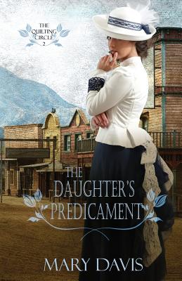 The Daughter's Predicament - Mary Davis