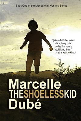 Coperta cărții 'The Shoeless Kid - Marcelle Dube'