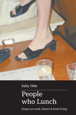 People who Lunch - Sally Olds