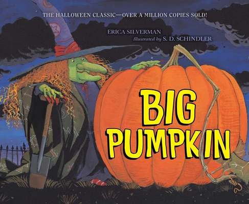 Big Pumpkin - Erica Silverman