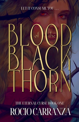 Blood of the Blackthorn - Rocio Carranza