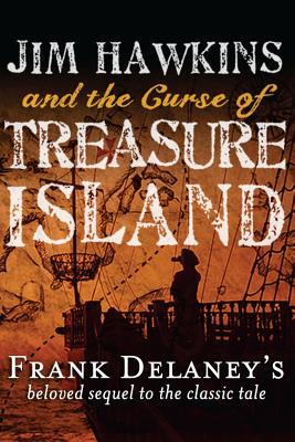 Jim Hawkins and the Curse of Treasure Island - Frank Delaney
