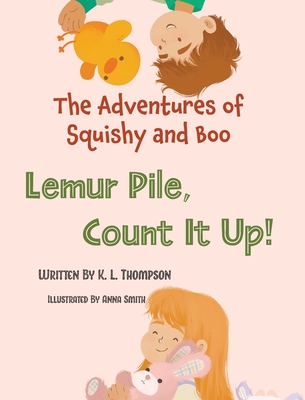 Lemur Pile, Count It Up! - K. L. Thompson