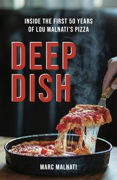 Poza produsului Deep Dish - Marc Malnati