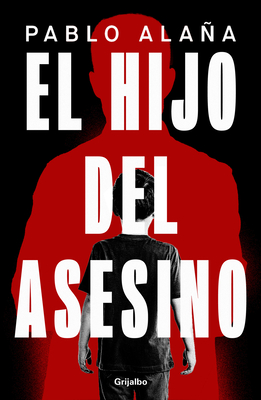El Hijo del Asesino/ The Killer's Son - Pablo Alaña