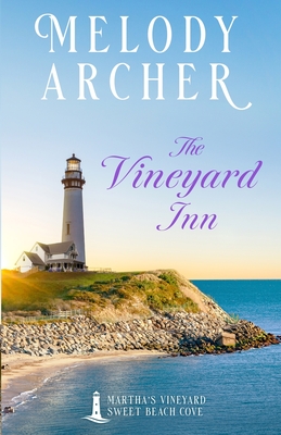 The Vineyard Inn: Women's Fiction Clean Romance Mystery - Melody Archer