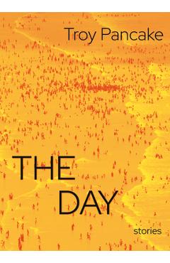 Coperta cărții 'The Day - Troy Pancake'