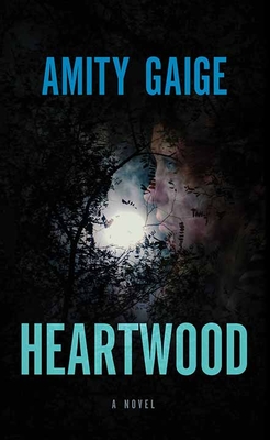 Heartwood - Amity Gaige