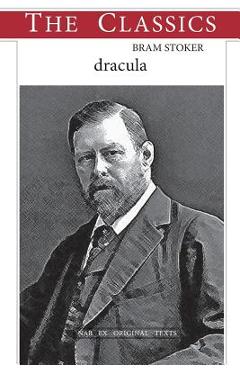 Coperta cărții 'Bram Stoker, Dracula -'
