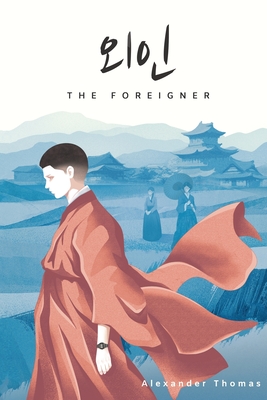 The Foreigner - Alexander Thomas