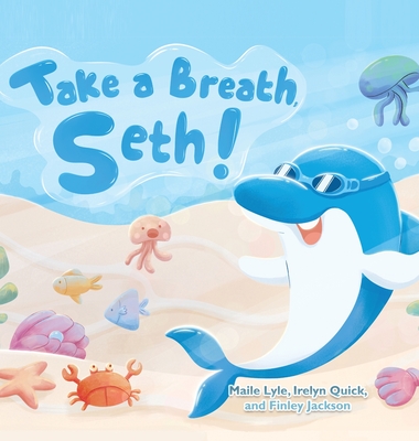 Take a Breath Seth! - Maile Lyle