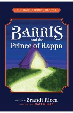 Coperta cărții 'Barris and The Prince of Rappa - Brandt Ricca'