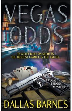 Coperta cărții 'Vegas Odds: A Contemporary Detective Novel - Dallas Barnes'