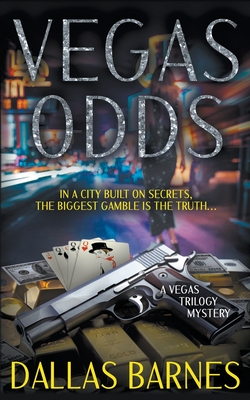 Coperta cărții 'Vegas Odds: A Contemporary Detective Novel - Dallas Barnes'