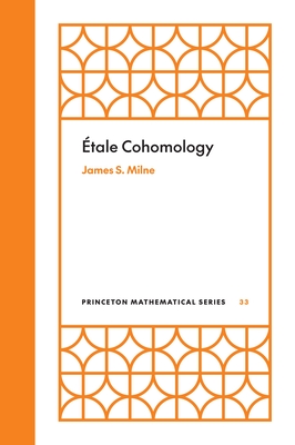 Étale Cohomology - James S. Milne