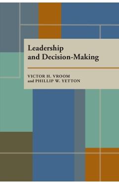 Coperta cărții 'Leadership and Decision-Making - Victor Vroom'