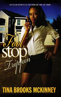 Fool, Stop Trippin' - Tina Brooks Mckinney