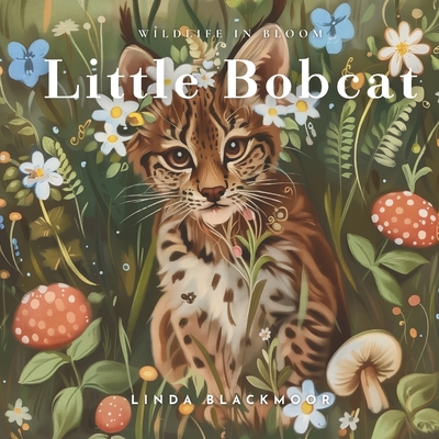 Coperta cărții 'Little Bobcat - Linda Blackmoor'