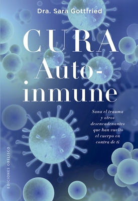 Cura Autoinmune - Sara Gottfried