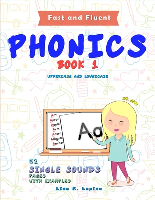 Phonics Flashcards (Single Sounds): 52 flash cards with examples - Lina K. Lapina